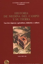 HISTORIA DE MEDINA DEL CAMPO - TOMO-3 - LAS-TRES RIQUEZAS, AGRICULTURA 